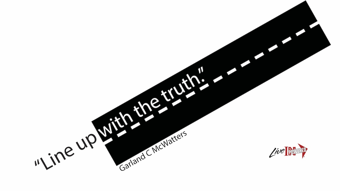 Line up with the truth