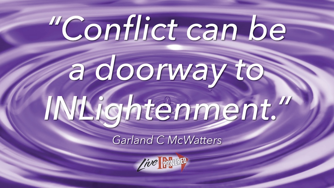 Conflict can be a doorway to INLightenment