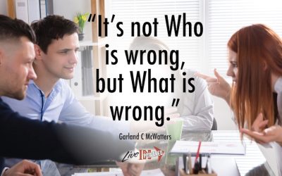 It’s not Who is wrong, but What is wrong.