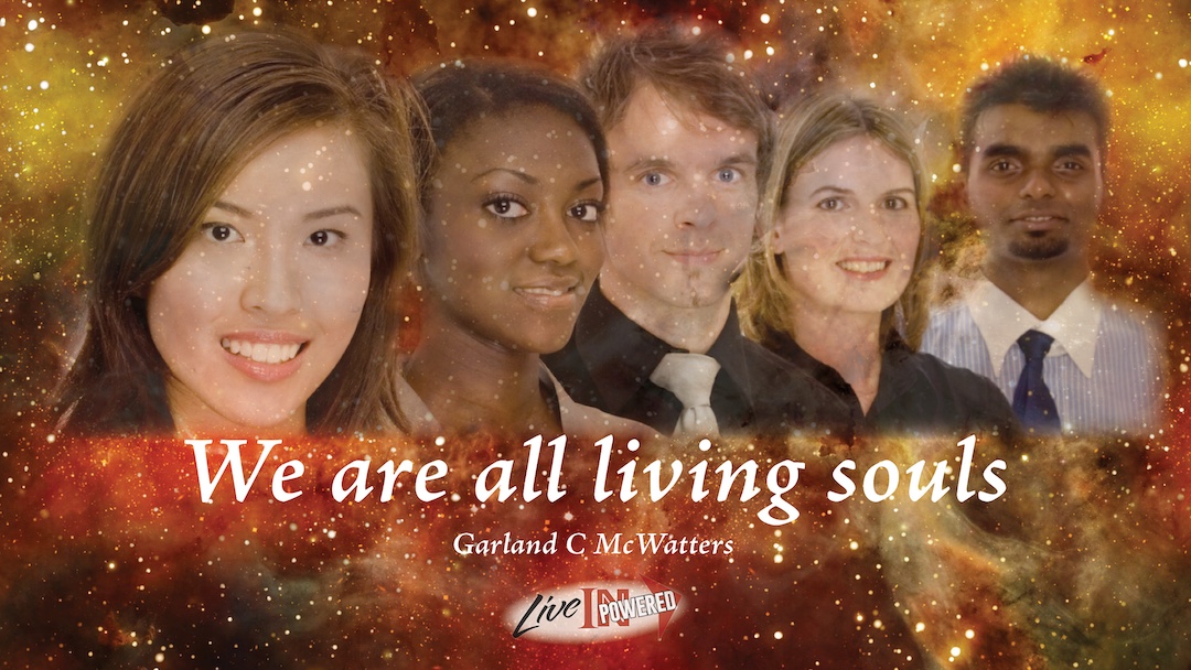 We are all living souls