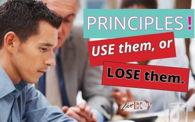 Principles! Use them or lose them